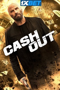Cash Out (2024) Hindi [Voice Over] Full Movie WEB-DL Watch Online