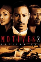 Motives 2 Retribution (2007) Dual Audio [Hindi + English] WeB-DL 480p [300MB] | 720p [900MB] | 1080p [1.8GB]