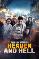 Bangkok Breaking: Heaven and Hell – NetFlix (2024) Dual Audio {Hindi-English} WEB-DL 480p [400MB] | 720p [1.2GB] | 1080p [2.3GB]