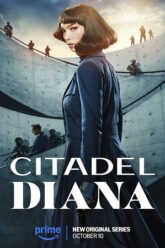 Citadel: Diana – Season 1 (2024) Dual Audio {Hindi-English} Amazon Original All Episodes 480p 720p 1080p