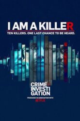 I Am a Killer (Season 1 – 5) Dual Audio [Hindi + English] Complete Netflix WEB Series 480p | 720p WEB-DL
