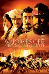 Warriors of Heaven and Earth (2003) BluRay Multi Audio {Hindi-English-Chinese} 480p [450MB] | 720p [1.2GB] | 1080p [2.7GB]