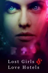 Lost Girls and Love Hotels (2020) BluRay {English With Subtitles} Full Movie 480p [450MB] | 720p [930MB] | 1080p [1.6GB]