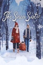 The Snow Sister (2024) WEB-DL Dual Audio {Hindi-English} 480p [360MB] | 720p [990MB] | 1080p [6.5GB]