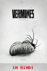 Spiders – Infested/Vermines (2023) BluRay Dual Audio {Hindi-French} 480p [380MB] | 720p [1GB] | 1080p [1.8GB]